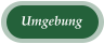 Umgebung